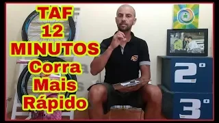 Corrida TAF 12 minutos. Melhore seu desempenho, somente com essas DICAS! (PARTE 2)