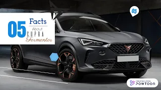 5 Facts About... Cupra Formentor