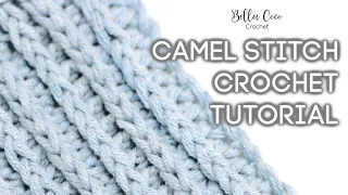 HOW TO CROCHET THE CAMEL STITCH | Bella Coco Crochet