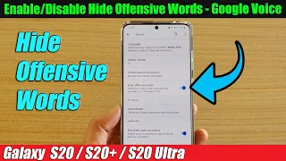 Galaxy S20/S20+: How to Enable/Disable Hide Offensive Words - Google Voice