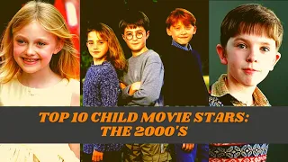 Top 10 Child Movie Stars: The 2000's