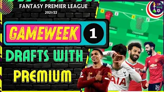 PREMIUM DRAFT TEAM SELECTION | Part 2 | Gameweek 1 | Fantasy Premier League Tips 2021/22 #FPL