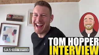 Tom Hopper - Interview