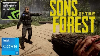 Sons Of The Forest - GTX 960 4GB - i5 3570 - 12GB Ram