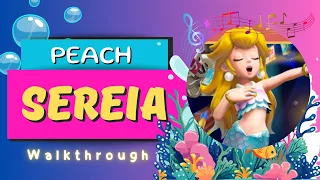 PEACH SEREIA - Princess Peach Showtime - WALKTHROUGH