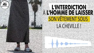 L'interdiction à l'homme de laisser son vêtement sous la cheville