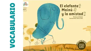 Vocabulario "El elefante Mainú y la amistad" | SIGNACUENTOS