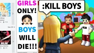 I advertised a ROBLOX GIRLS ONLY GAME and USED ADMIN AGAINST BOYS