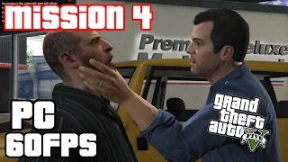 GTA 5 PC: Mission 4 - Complications | w/commentary [ULTRA HD 60 FPS]