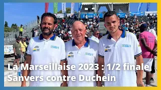 Mondial La Marseillaise à pétanque 2023 : demi-finale Sanvers contre Duchein