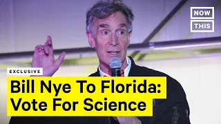 Bill Nye Wants Florida to Vote for Science | NowThis Earth