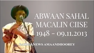 ABWAAN SAHAL MACALIN CIISE 1948  -  09 .11. 2013  ||  TAARIIKHDIISI OO KOOBAN