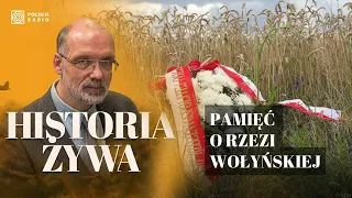 Pamięć o rzezi wołyńskiej i niepamięć o tzw. zbrodni pomorskiej | HISTORIA ŻYWA