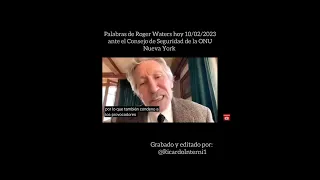 Palabras de Roger Waters hoy 10-02-2023 ante el Consejo de Seguridad de la ONU. (subtitulado)