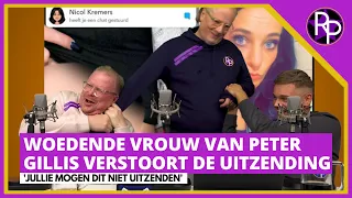 Woedende vrouw van Peter Gillis verstoort de uitzending: 'Jullie mogen dit niet uitzenden'