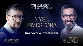 Petr Žabža, zkušený finančník, zákulisí inovativní banky Air Bank a investičního světa.