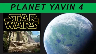 PLANET YAVIN 4 | STAR WARS