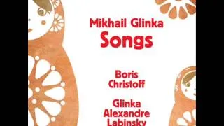 Mikhail Glinka: Songs - "Cradle Song"