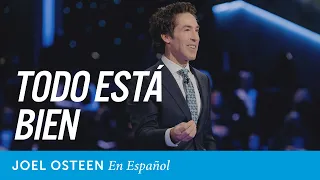 Todo está bien | Joel Osteen