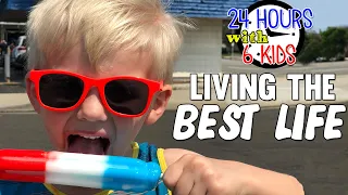 24 Hours with 6 Kids Living the Best Life!