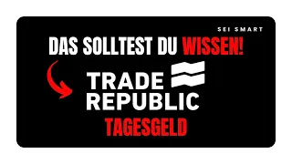 Trade Republic Tagesgeld: Das musst du wissen!