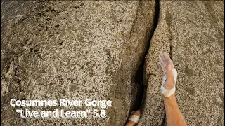 Rock climbing at Cosumnes River Gorge! | "Live and Learn" 5.8