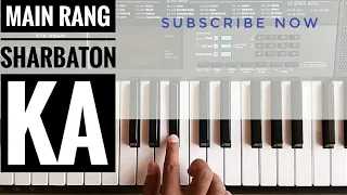 Main Rang Sharbaton Ka Piano Cover | Atif Aslam | Chinmayi Sripaada