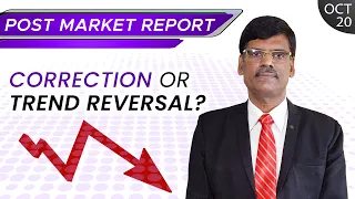 Correction or Trend Reversal? Post Market Report 20-Oct-21