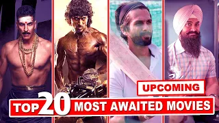 Top 20 Most Awaited Bollywood Movies | 20 upcoming Bollywood Movies | Most Anticipated Movies