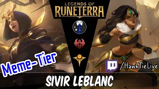 Sivir Leblanc: Attacking's a Bloody Business | Legends of Runeterra LoR