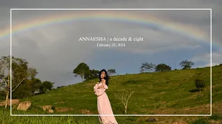 ANNAESHA | a decade & eight | Save-The-Date Video