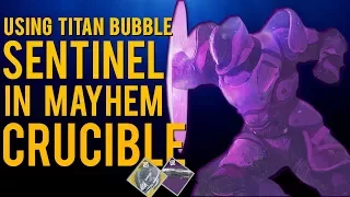 Using Titan Bubble SENTINEL in Crucible Mayhem | CRAZY (Destiny 2)