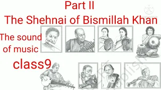 #The Shehnai of Bismillah Khan #The Sound of Music #part2 #Amit Educatocity  #class9 #summary