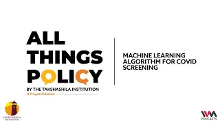 All Things Policy Ep. 671: Machine Learning Algorithm for COVID Screening