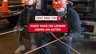 How to Pass a Knot on Lower Through the CLUTCH Using an AZTEK | CMC Pro Tip