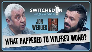 Switched On with Joseph Barnett - What happened to Wilfred Wong?