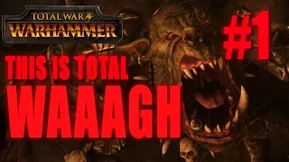 THIS IS TOTAL WAAAGH - GRIMGOR IRONHIDE - Total War: Warhammer #1