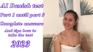 A1 danish test part 1 until part 3 complete answers and tips how to take the test