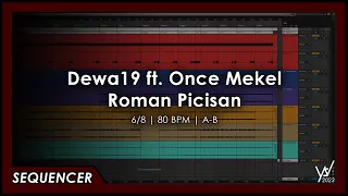 Dewa19 ft. Once Mekel - Roman Picisan [Sequencer]