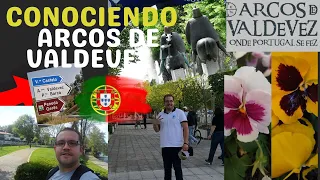 Mi Primera vez en  Arcos de Valdevez, Donde Portugal se inició. Onde Portugal se Fez.