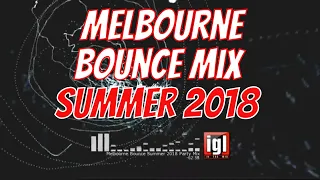 [REUPLOAD] Melbourne Bounce Summer 2018 Party Mix | igl in the mix