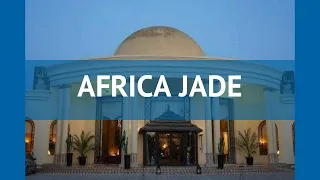 AFRICA JADE 4* Тунис Хаммамет обзор – отель АФРИКА ДЖАДЕ 4* Хаммамет видео обзор