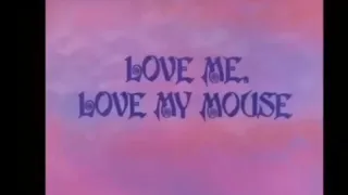 love me love my mouse ending