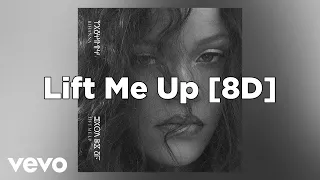 Rihanna - Lift Me Up [8D] 🎧︱Best Version