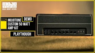 MOJOTONE Custom 50 Watt Playthrough Demo