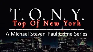 T. O. N. Y “Top Of New York” Official 2024 Series Trailer