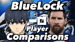 Giving Blue Lock Characters Real Life Futbol Comparisons!