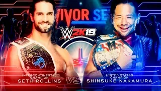 WWE 2K19| Seth Rollins vs Shinsuke Nakamura - RAW vs Smackdown : WWE Survivor Series 2018Prediction