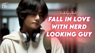 Fall in love with nerd looking guy...|| Kim taehyung oneshot ||