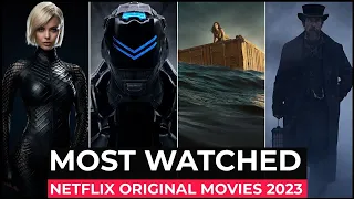 Unveiling the Top 10 Netflix Original Movies that Dominated 2023 | Best Must-Watch Films of the Year